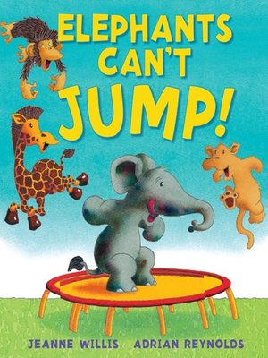 cover image of Elephants Can't Jump!